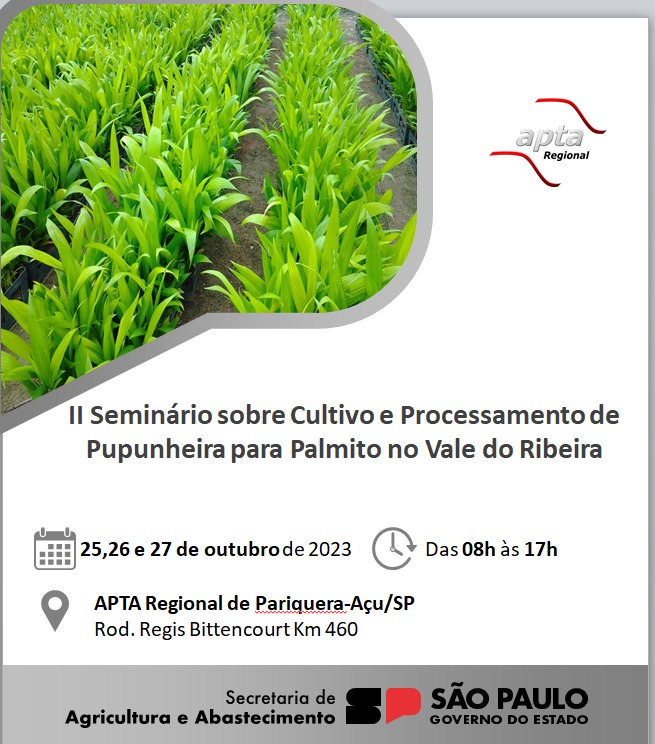 II Seminário sobre Cultivo e Processamento de Pupunheira para Palmito no Vale do Ribeira